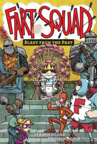 Title: Fart Squad #6: Blast from the Past, Author: Seamus Pilger