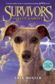 Title: Survivors: Sweet's Journey, Author: Erin Hunter
