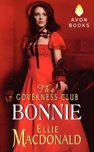 Title: The Governess Club: Bonnie, Author: Ellie Macdonald
