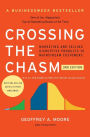 Crossing the Chasm, 3rd Edition: Marketing and Selling Disruptive Products to Mainstream Customers