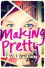Making Pretty