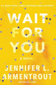 Title: Wait for You (Wait for You Series #1), Author: J. Lynn