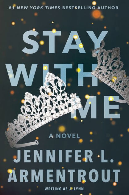 Stay with Me (Wait for You Series #3) by Jennifer L. Armentrout, J