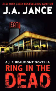 Title: Ring in the Dead: A J. P. Beaumont Novella, Author: J. A. Jance