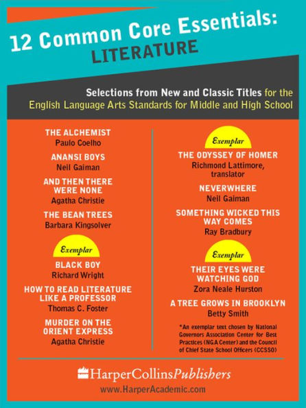 12 Common Core Essentials: Literature: Selections from New and Classic Books for the English Language Arts Standards for Middle and High School