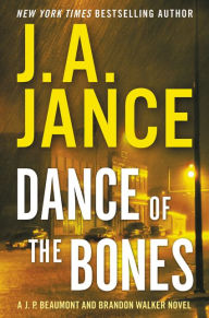 Title: Dance of the Bones (J. P. Beaumont Series #22), Author: J. A. Jance