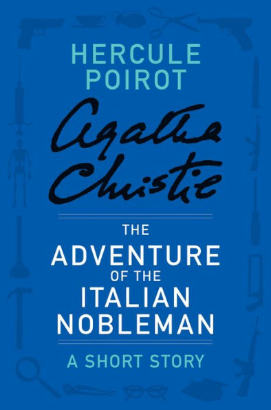 The Adventure of the Italian Nobleman (A Hercule Poirot Short Story)
