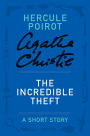 The Incredible Theft (Hercule Poirot Short Story)