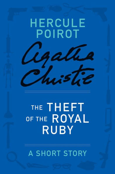 Theft of the Royal Ruby (Hercule Poirot Short Story)