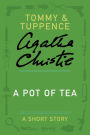 A Pot of Tea: A Tommy and Tuppence Short Story