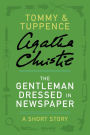 The Gentleman Dressed in Newspaper: A Tommy and Tuppence Short Story