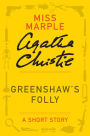 Greenshaw's Folly: A Miss Marple Story