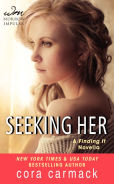 Title: Seeking Her: A FINDING IT Novella, Author: Cora Carmack