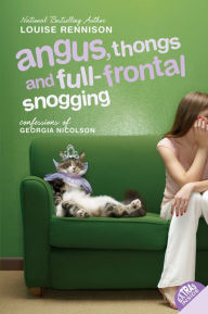 Title: Angus, Thongs and Full-Frontal Snogging (Confessions of Georgia Nicolson Series #1), Author: Louise Rennison