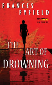 Title: The Art of Drowning, Author: Frances Fyfield