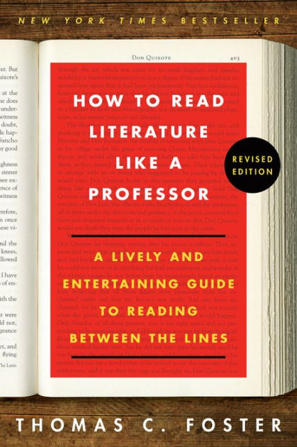 to　Paperback　by　Edition)　Lively　Literature　Read　Thomas　Lines　a　Like　Foster,　(Revised　Noble®　Guide　the　Professor:　and　A　Reading　How　Between　C.　to　Entertaining　Barnes