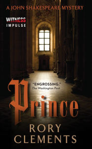 Title: Prince (John Shakespeare Series #3), Author: Rory Clements