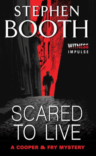 Scared to Live (Ben Cooper and Diane Fry Series #7)