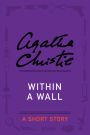 Within a Wall: A Short Story