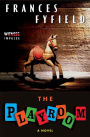 The Playroom: A Novel