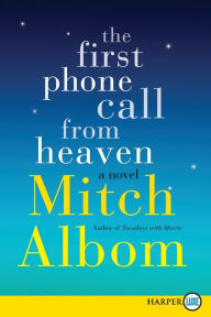 Title: The First Phone Call from Heaven, Author: Mitch Albom