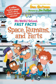 Title: My Weird School Fast Facts: Space, Humans, and Farts, Author: Dan Gutman