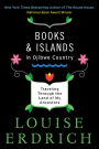 Books and Islands in Ojibwe Country: Traveling through the Land of My Ancestors