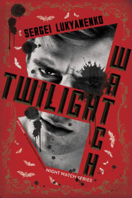 Twilight Watch (Night Watch Series #3)