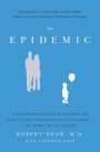 The Epidemic: Raising Secure, Loving, Happy, and Responsible Children in an Era of Absentee and Permissive Parenting