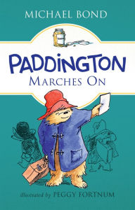 Title: Paddington Marches On, Author: Michael Bond