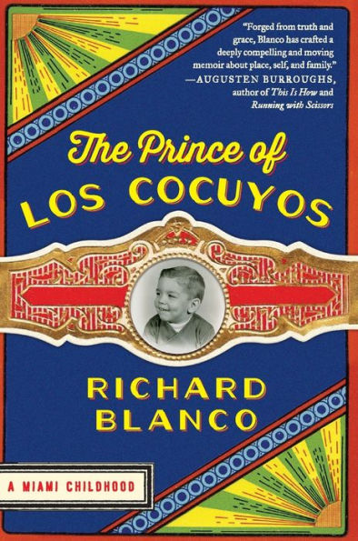 The Prince of los Cocuyos: A Miami Childhood