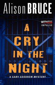 Title: A Cry in the Night, Author: Alison  Bruce