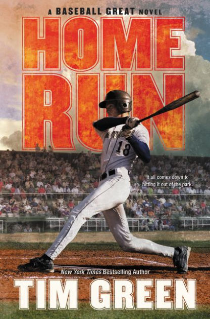 Home Run (Baseball Great Series #4) By Tim Green, Hardcover | Barnes ...