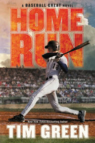Title: Home Run (Baseball Great Series #4), Author: Tim Green