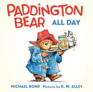 Title: Paddington Bear All Day (Board Book), Author: Michael Bond