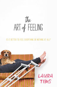 Title: The Art of Feeling, Author: Laura Tims