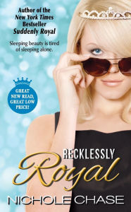 Title: Recklessly Royal (Royal Series #2), Author: Nichole Chase