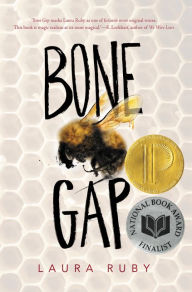 Title: Bone Gap, Author: Laura Ruby
