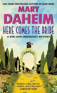 Title: Here Comes the Bribe (Bed-and-Breakfast Series #30), Author: Mary Daheim