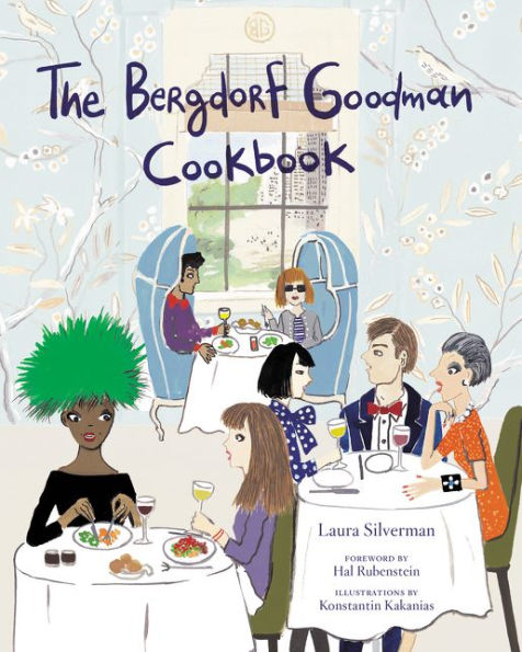 The Bergdorf Goodman Cookbook