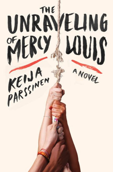 The Unraveling of Mercy Louis: A Novel