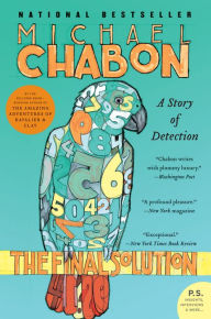 Title: The Final Solution: A Story of Detection, Author: Michael Chabon