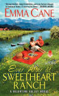 Ever After at Sweetheart Ranch: A Valentine Valley Novel