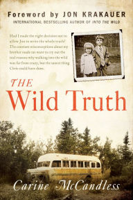 Title: The Wild Truth, Author: Carine McCandless