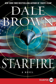 Title: Starfire: A Novel, Author: Dale Brown
