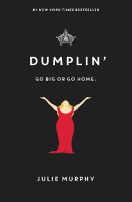 Title: Dumplin' (Dumplin' Series #1), Author: Julie Murphy