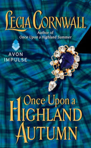 Title: Once Upon a Highland Autumn, Author: Lecia Cornwall