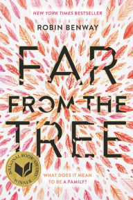 Title: Far from the Tree, Author: Robin Benway