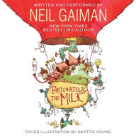 Title: Fortunately, the Milk, Author: Neil Gaiman