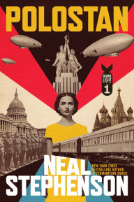 Title: Polostan: Volume One of Bomb Light, Author: Neal Stephenson